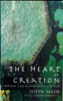 The Heart of Creation, John Main O.S.B.